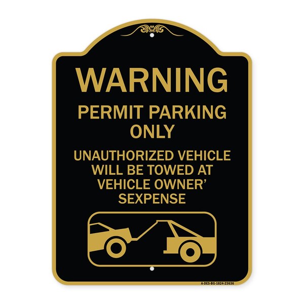 No Parking w/o Permit Warning Permit Parking Unauthorized Vehicles Alum, 18" x 24", BG-1824-23636